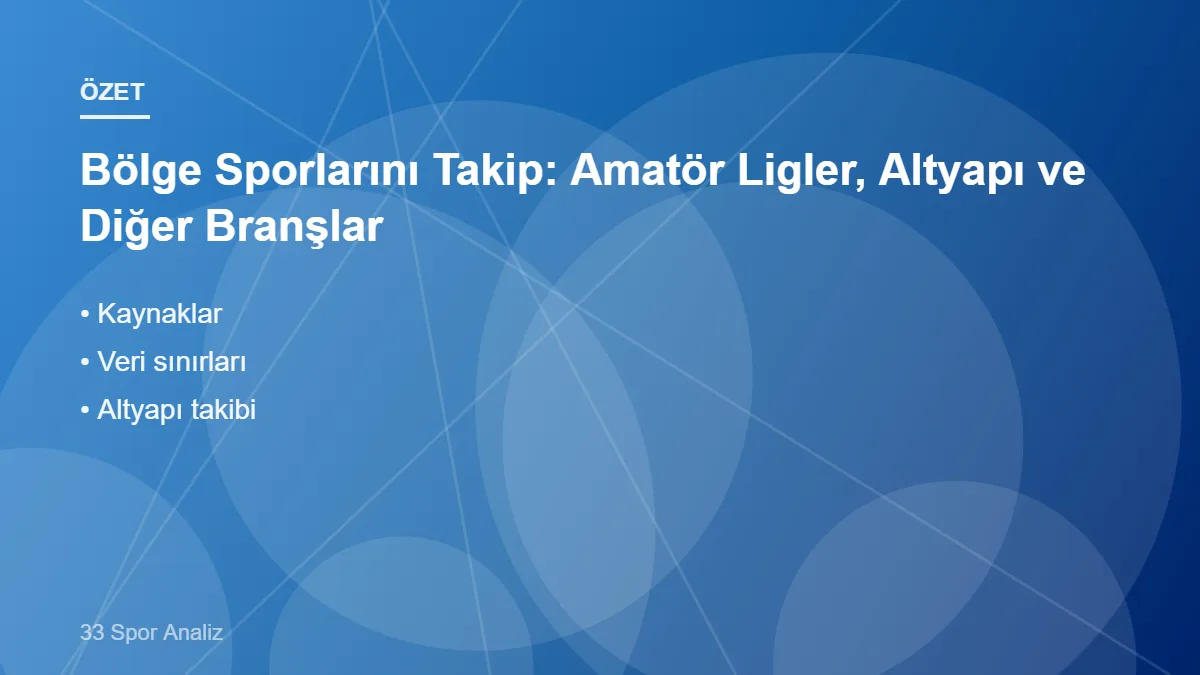 Bölge Sporlarını Takip: Amatör Ligler, Altyapı ve Diğer Branşlar Bölge Sporlarını Takip: Amatör Ligler, Altyapı ve Diğer Branşlar – ana başlıklar
